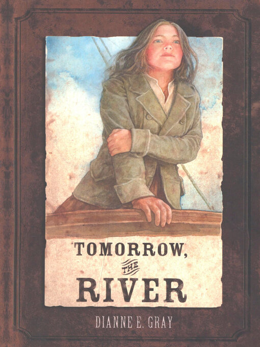 Title details for Tomorrow, the River by Dianne E. Gray - Available